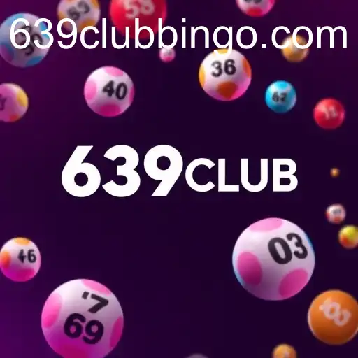 Exploring the Excitement of Bingo Games with 639CLUB