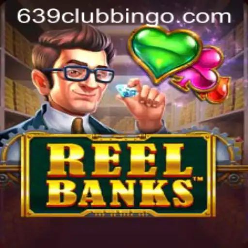 ReelBanks: A Slot Game Revolutionizing the 639CLUB Entertainment Scene