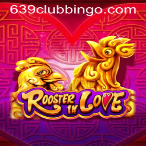 Discovering RoosterInLove: A New Gaming Experience with 639CLUB